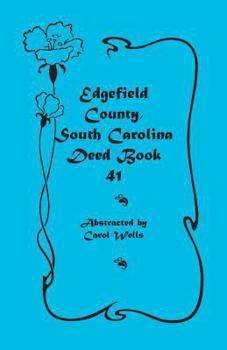 Paperback Edgefield County, South Carolina: Deed Book 41 Book