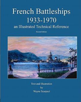 Paperback French Battleships 1933-1970 an Illustrated Technical Reference Book