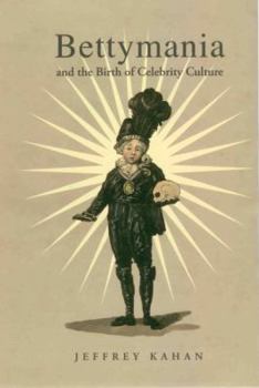 Hardcover Bettymania and the Birth of Celebrity Culture Book