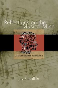 Hardcover Reflections on the Musical Mind: An Evolutionary Perspective Book