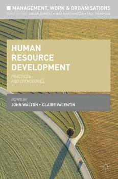 Paperback Human Resource Development: Practices and Orthodoxies Book