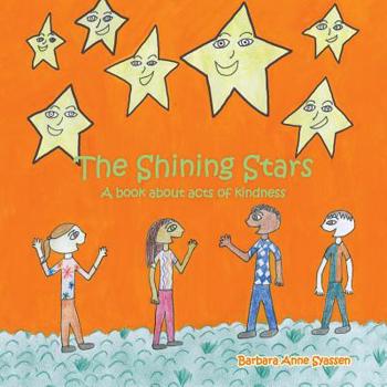 Paperback The Shining Stars: A Book About Acts of Kindness Book