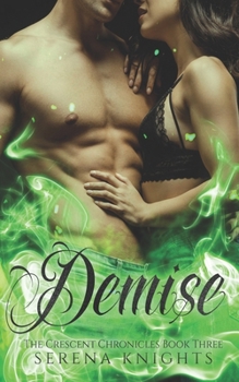 Paperback Demise: Book Three of the Crescent Chronicles Book