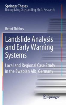 Hardcover Landslide Analysis and Early Warning Systems: Local and Regional Case Study in the Swabian Alb, Germany Book