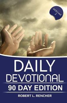 Paperback Daily Devotional Volume II: 90 Day Edition Book