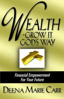 Wealth: Grow It God's Way
