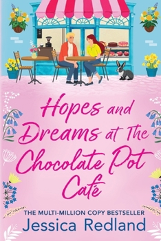 Hopes and Dreams at The Chocolate Pot Café