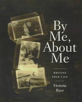 Paperback By Me, about Me: Writing Your Life Book