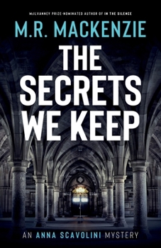 The Secrets We Keep (Anna Scavolini Mysteries) - Book #6 of the Anna Scavolini