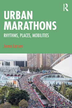 Paperback Urban Marathons: Rhythms, Places, Mobilities Book