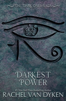 Darkest Power - Book #6 of the Dark Ones Saga