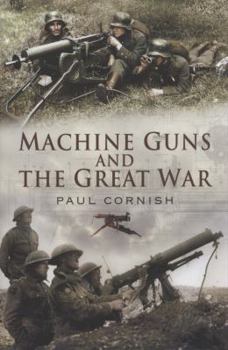 Hardcover Machine Guns and the Great War Book