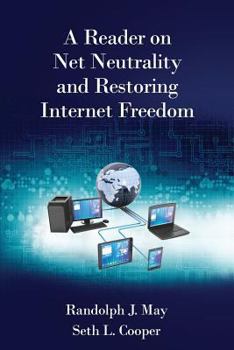 Paperback A Reader on Net Neutrality and Restoring Internet Freedom Book