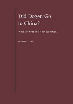 Hardcover Did D=ogen Go to China?: What He Wrote and When He Wrote It Book