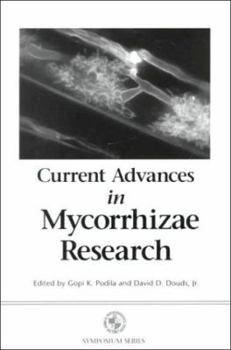 Current Advances in Mycorrhizae Research (Symposium Series (American Phytopathological Society).) (Symposium Series (American Phytopathological Society).)