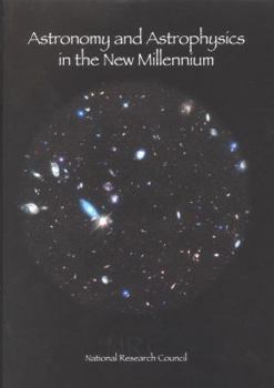 Hardcover Astronomy and Astrophysics in the New Millennium Book