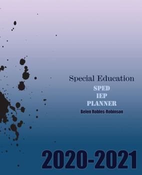 Paperback Special Education Sped Iep Planner 2020-2021 Book