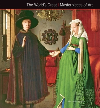 Hardcover The World's Great Masterpieces of Art Book