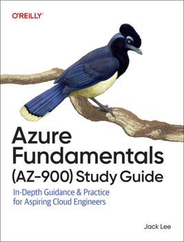 Paperback Azure Fundamentals (Az-900) Study Guide: In-Depth Guidance & Practice for Aspiring Cloud Engineers Book
