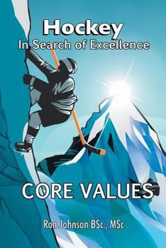 Paperback Hockey In Search of Excellence: Core Values Book