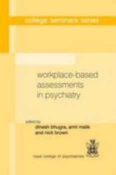 Workplace-Based Assessments in Psychiatry - Book  of the College Seminars