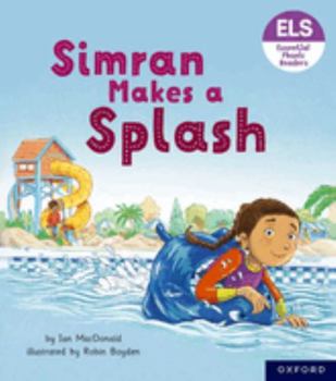 Paperback Essential Letters and Sounds: Essential Phonic Readers: Oxford Reading Level 5: Simran Makes a Splash Book