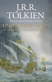 Unfinished Tales of Númenor and Middle-earth - Book  of the Unfinished Tales