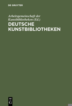 Hardcover Deutsche Kunstbibliotheken / German Art Libraries: Berlin, Florenz, Köln, München, Nürnberg, ROM [German] Book