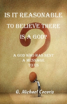 Paperback Is it Reasonable to Believe there is a God? Book