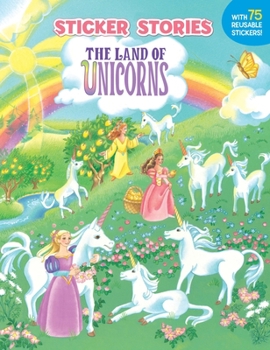 Paperback The Land of Unicorns [With 75 Reusable Stickers] Book