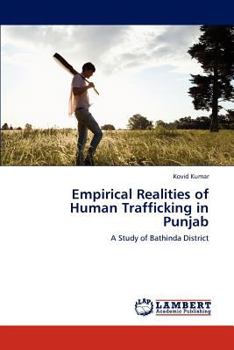 Paperback Empirical Realities of Human Trafficking in Punjab Book