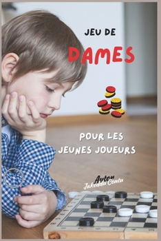 Paperback Jeu de Dames: Pour les Jeunes Joueurs [French] Book