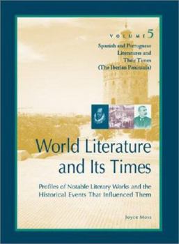 Hardcover World Literature and Its Times: Spanish and Portuguese Literature and Their Times Book