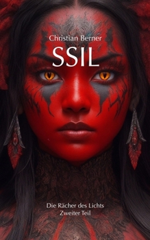 Paperback Ssil: Die Rächer des Lichts - Zweiter Teil [German] Book