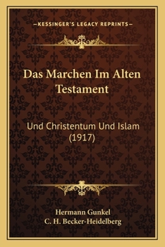 Paperback Das Marchen Im Alten Testament: Und Christentum Und Islam (1917) [German] Book