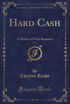 Paperback Hard Cash, Vol. 1: A Matter-Of-Fact Romance (Classic Reprint) Book