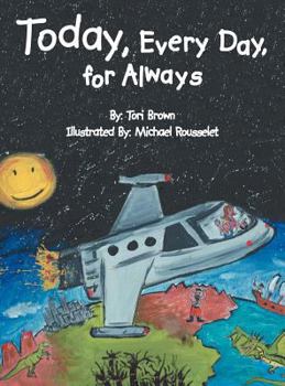 Hardcover Today, Every Day, for Always Book