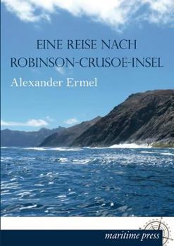 Paperback Eine Reise Nach Robinson-Crusoe-Insel [German] Book