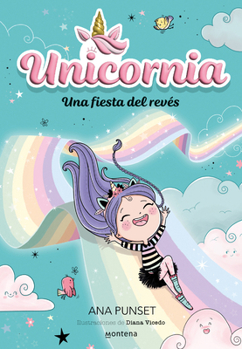 Paperback Una Fiesta del Revés / Unicornia: An Upside-Down Party [Spanish] Book