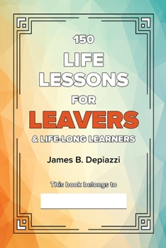 Paperback 150 Life Lessons for Leavers Book