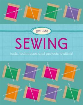Hardcover Get Into: Sewing Book