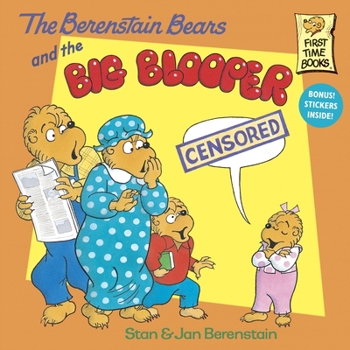 The Berenstain Bears and the Big Blooper (First Time Books) - Book  of the Berenstain Bears