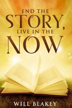 Paperback End The Story, Live In The Now Book