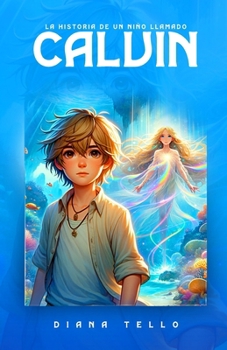 Paperback La Historia de Un Niño Llamado Calvin [Spanish] Book