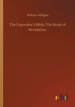 Paperback The Expositor's Bible: The Book of Revelation Book