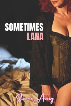 Sometimes Lana