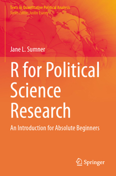 Paperback R for Political Science Research: An Introduction for Absolute Beginners Book