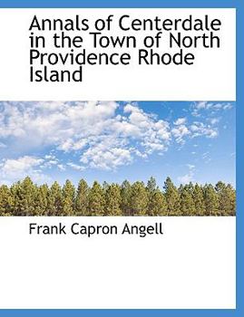 Paperback Annals of Centerdale in the Town of North Providence Rhode Island Book