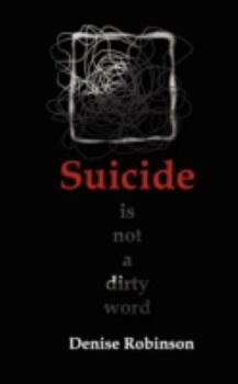 Paperback Suicide Is Not a Dirty Word Book
