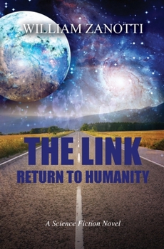 THE LINK: RETURN TO HUMANITY: A Sci Fi Adventure Novel (The Link Series)